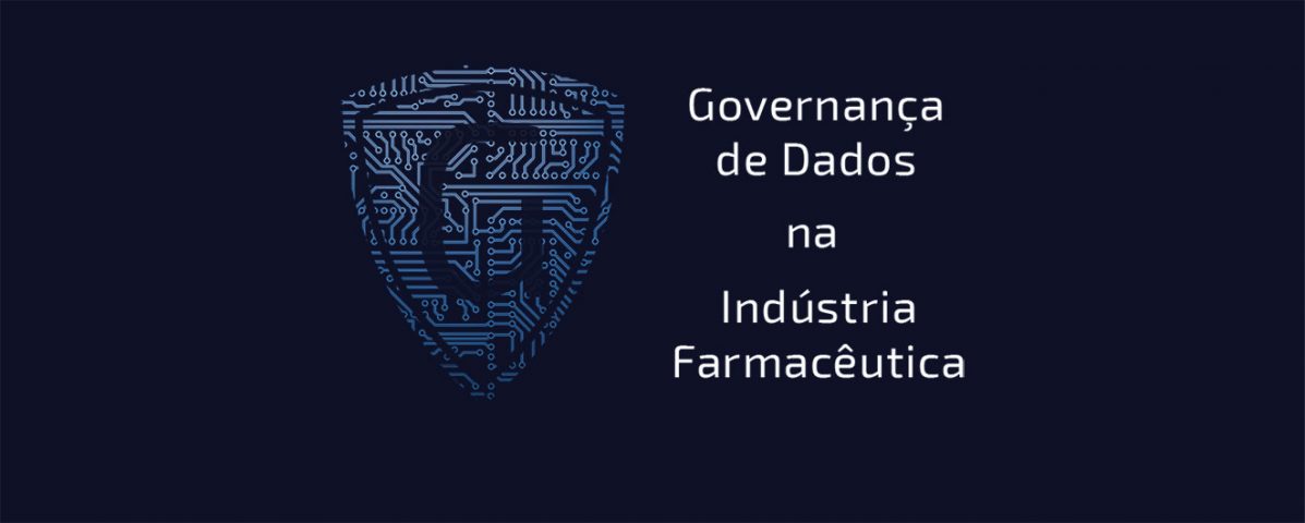 Governança de Dados Industria Farmacêutica